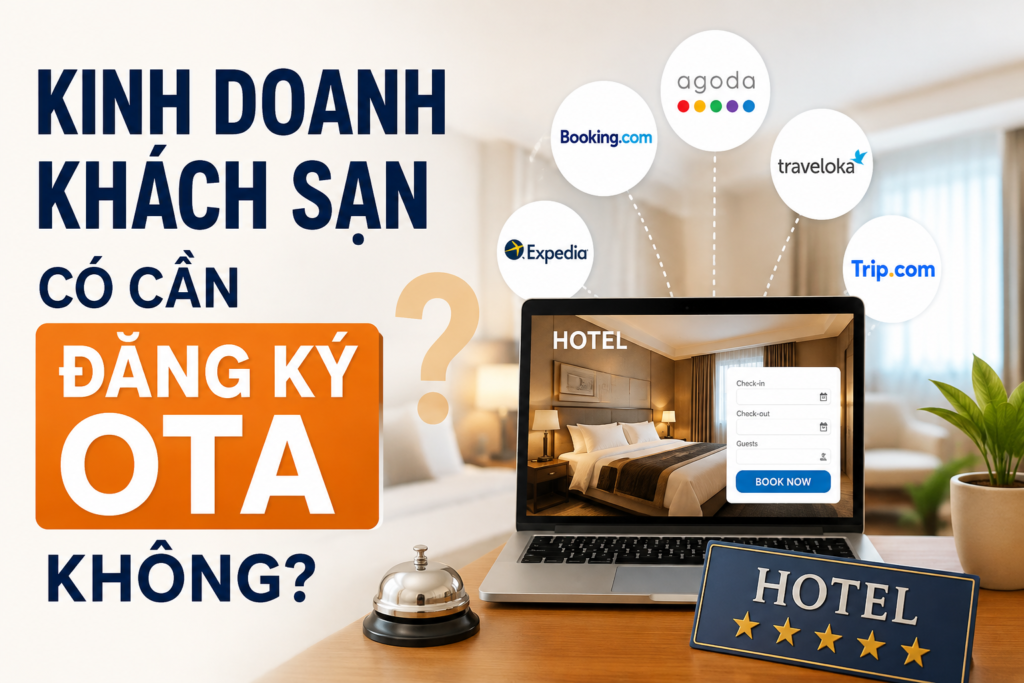 Kinh doanh khách sạn có cần đăng ký OTA không