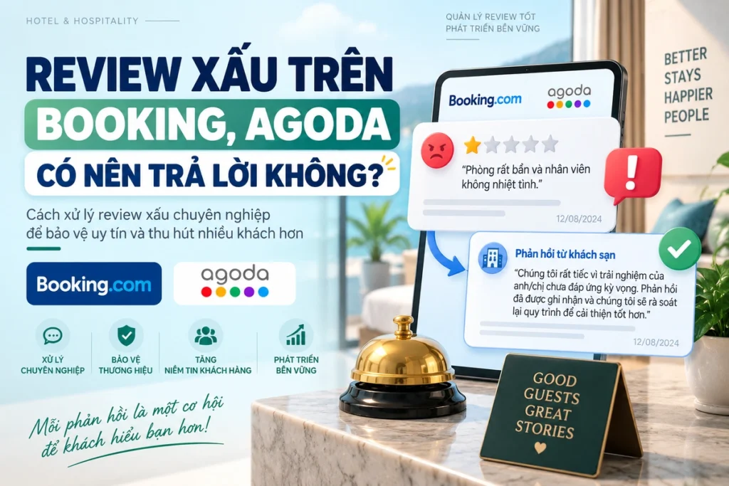 Review Xấu Trên Booking, Agoda Có Nên Trả Lời Không