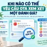 Khi Nào Có Thể Yêu Cầu OTA Xem Xét Một Đánh Giá?
